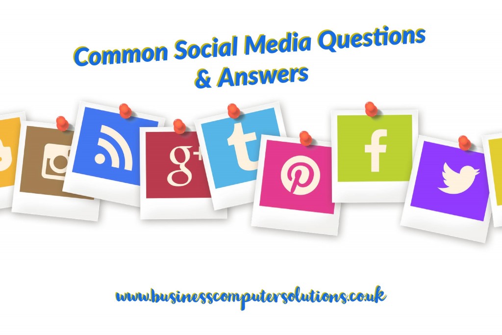 Common Social Media Questions & Answers - Business Computer Solutions